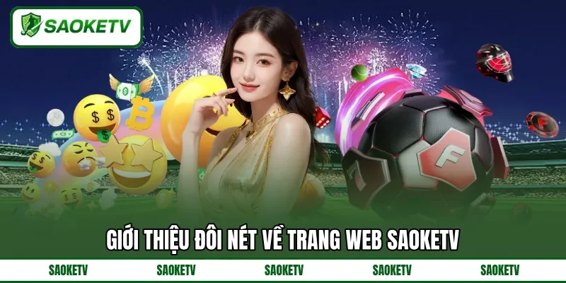 Giới thiệu đôi nét về trang web SAOKETV Giới thiệu đôi nét về trang web SAOKETV