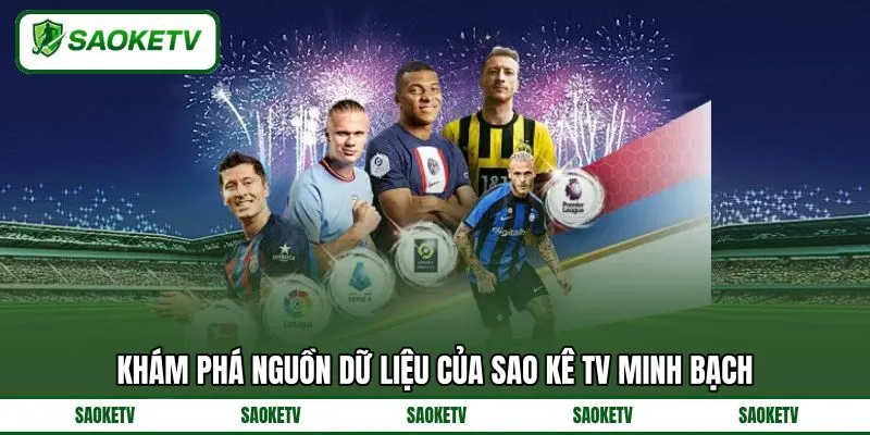 Khám phá nguồn dữ liệu của SAO KÊ TV minh bạch Khám phá nguồn dữ liệu của SAO KÊ TV minh bạch