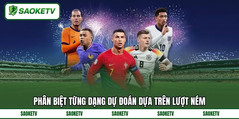 Phân biệt từng dạng dự đoán dựa trên lượt ném Phân biệt từng dạng dự đoán dựa trên lượt ném