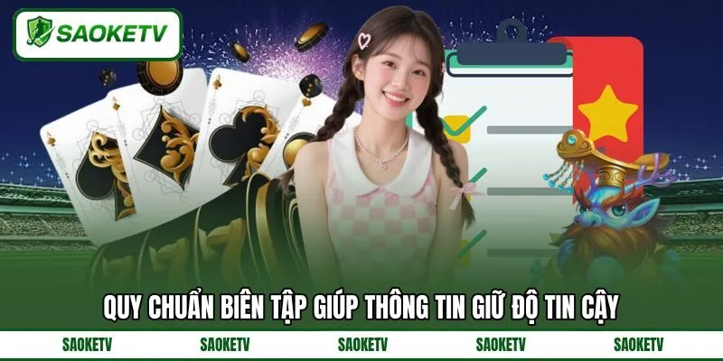 Quy chuẩn biên tập giúp thông tin giữ độ tin cậy Quy chuẩn biên tập giúp thông tin giữ độ tin cậy